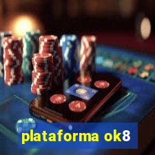 plataforma ok8